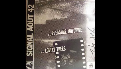 Signal Aout 42 ‎- Pleasure And Crime (A)