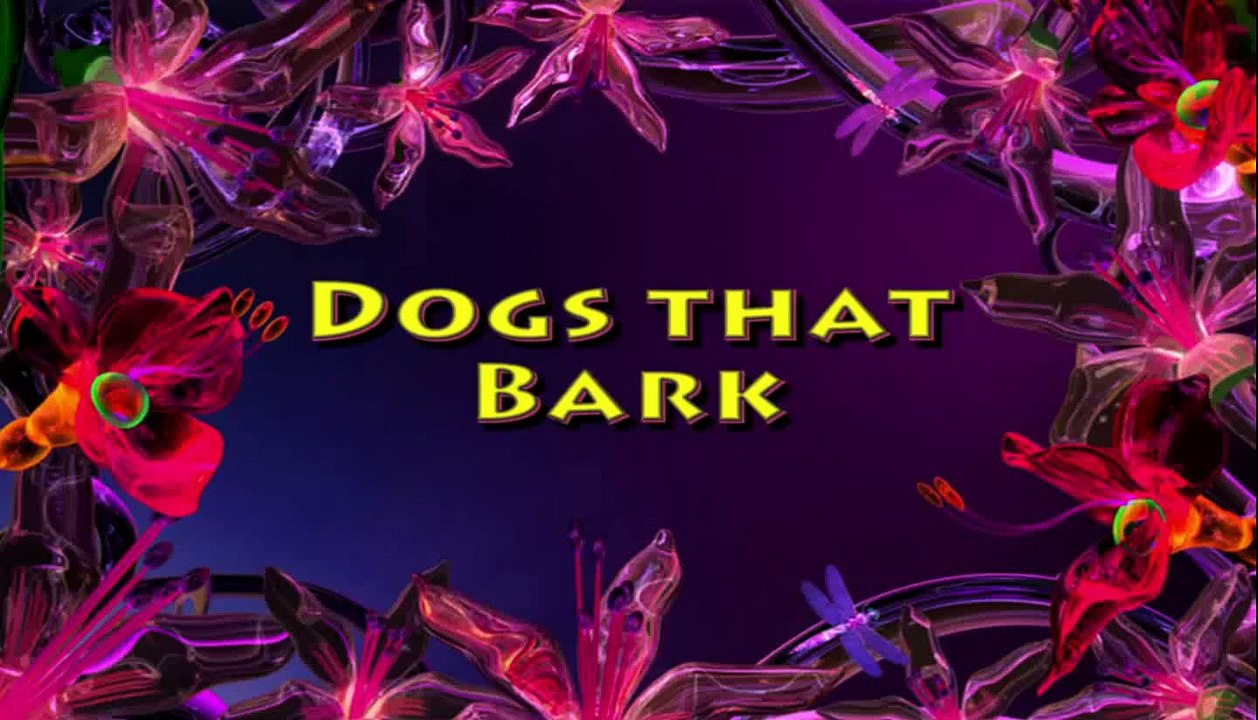 Dogs That Bark