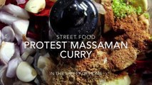 กำนันสุเทพ Thailand Protests Whats hip to eat at the Bangkok protests    Massaman curry
