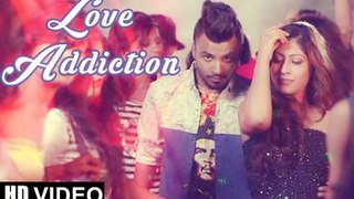 LOVE ADDICTION Full Video Song [2015] Marshall Sehgal feat.Khushi Bhat