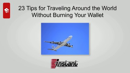 23 Tips to Travel Around the World without Burning Your Wallet