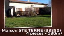 A vendre - Maison/villa - STE TERRE (33350) - 4 pièces - 130m²