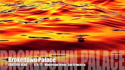 Grateful Dead ☮ Brokedown Palace, 6/8/77 - HD/HQ