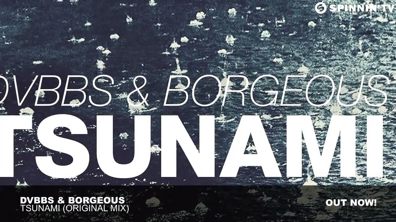 DVBBS & Borgeous - TSUNAMI (Original Mix)