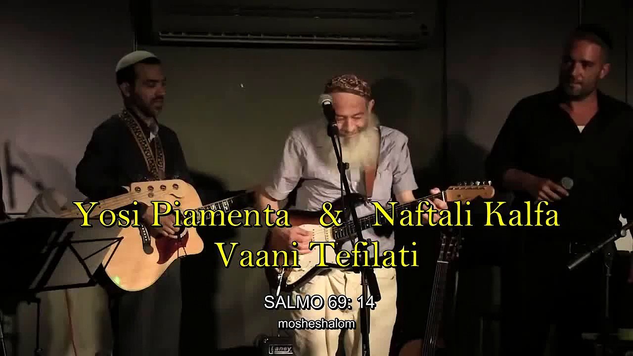 SALMO 69. Yosi Piamenta & Naftali Kalfa- Vaani Tefilati