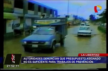 La Libertad: denuncian que presupuesto asignado no es suficiente para prevención de El Niño