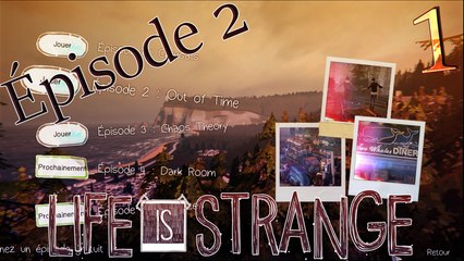 Life is stange [Épisode 2] -  1 Le bain de Maxine