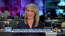 Phoenix police hiring 300 new officers