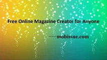 Free Magazine Creator Created for Self-publishing Your Mobile-friendly Digital Magazine