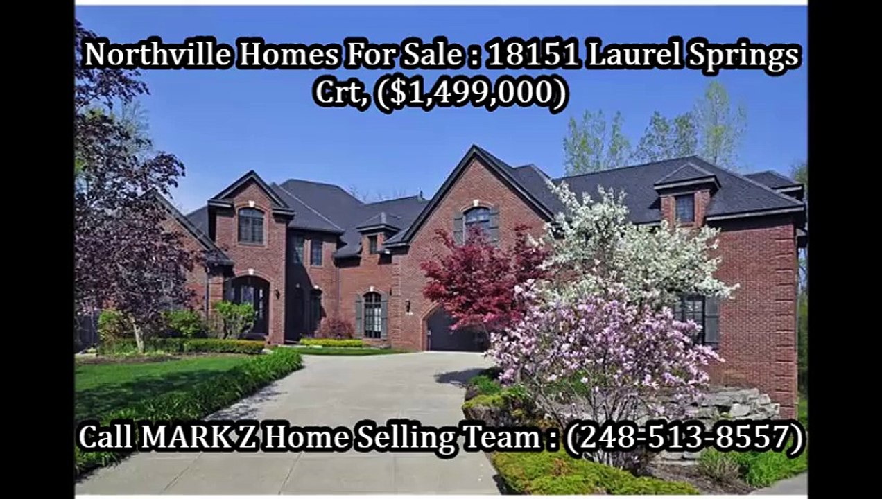 Northville Homes For Sale By MARK Z Home Selling Team : 18151 Laurel Springs Crt
