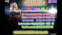 NONSTOP 2016 เพลงสากลไหม่ล่าสุดDJ HTET SR BPM130 CHA DJ