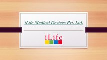 Iv Cannula Manufacturer-iLife Medical Devices Pvt. Ltd.