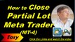 11 - How to Close a Part of a Lot (Partial Lot) in Meta Trader 4 (MT-4) , Forex Course in Urdu Hindi