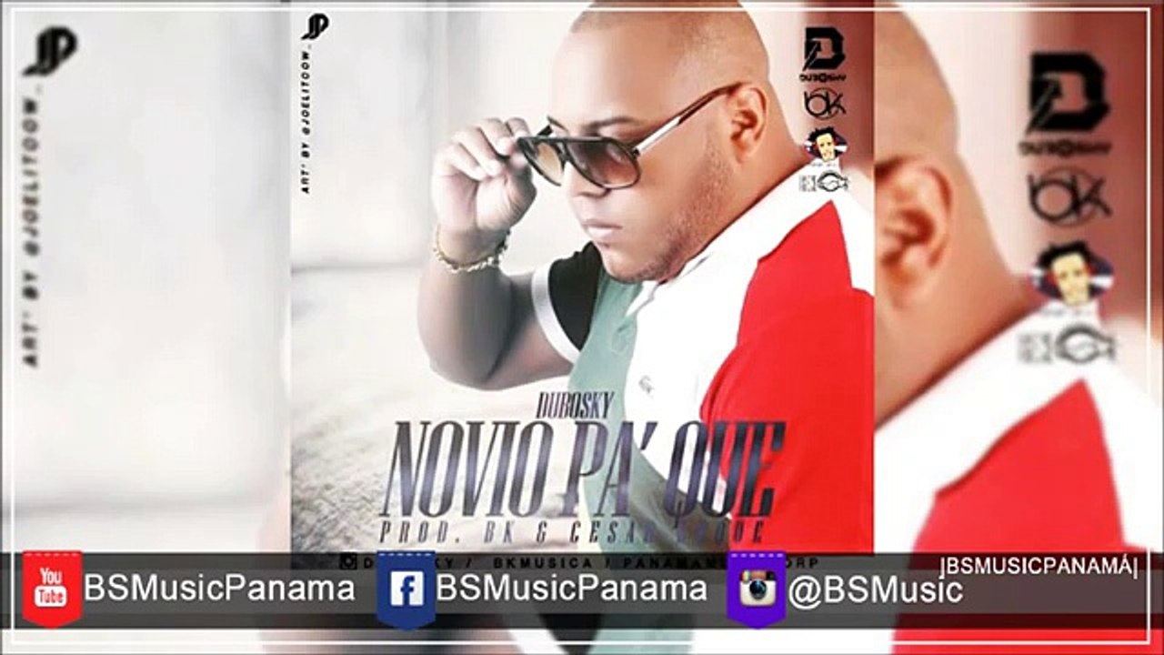 Dubosky - Novio Pa Que