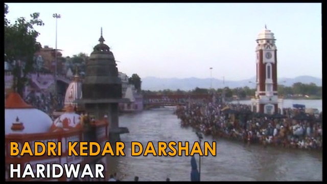 Haridwar| Badri Kedar Darshan | 2015