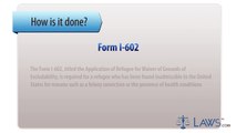 Learn How to Fill the Form I-602 Application by Refugee for Waiver of Grounds of Excludabiltiy