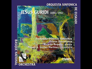 Euskadiko Orkestra Sinfonikoa - Sounds of the Basque Country / Jesús Guridi: Ten Basque Melodies
