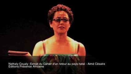 "CAUSERIE IMAGINÉE" Extrait du Cahier d'un retour au pays natal Nathaly Coualy (lecture)