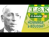 Hommage à Mohammed Boudiaf ● JSK ● JS Kabylie ● محمد بوضياف ● شبيبة القبائل