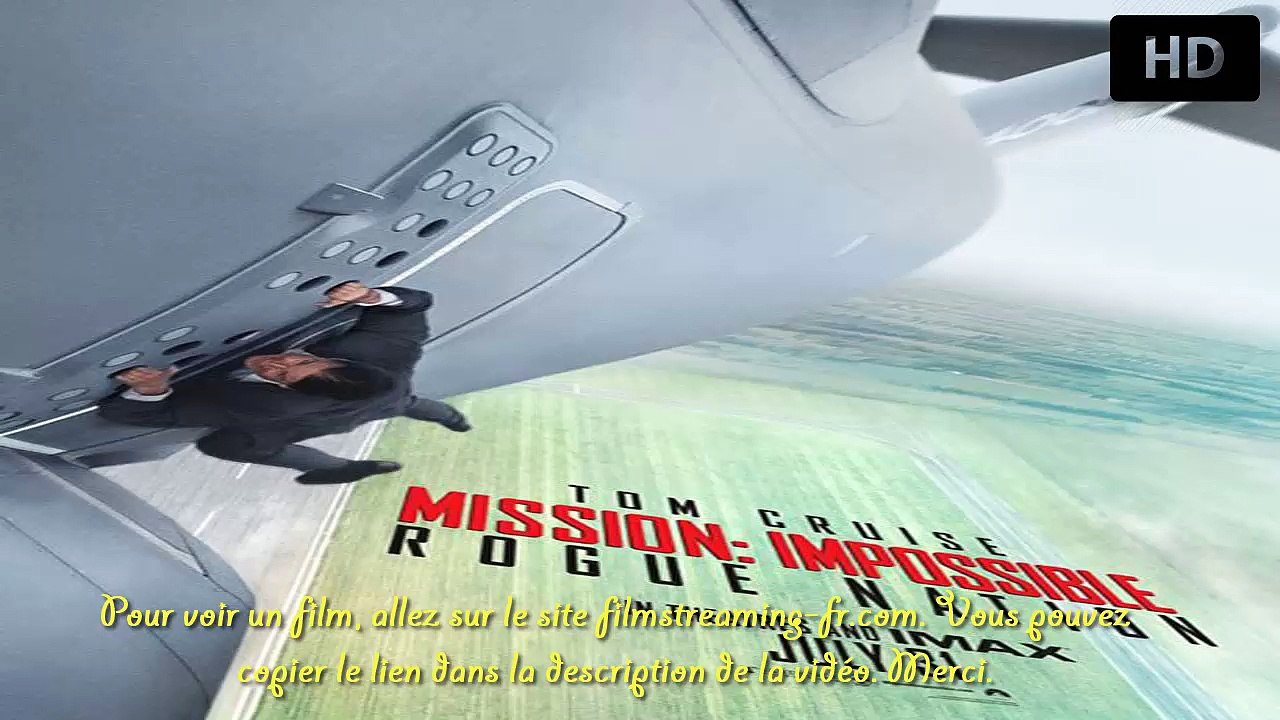 Mission Impossible 5 Stream Mission Impossible 5 film streaming regarder gratuit – Видео Dailymotion