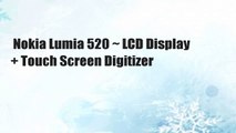 Nokia Lumia 520 ~ LCD Display   Touch Screen Digitizer