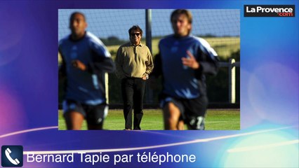 Exclusif La Provence - Tapie : "Labrune doit changer son attitude"