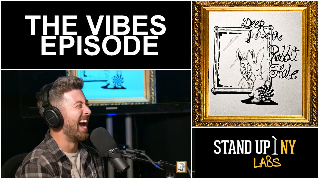 The Vibes Episode