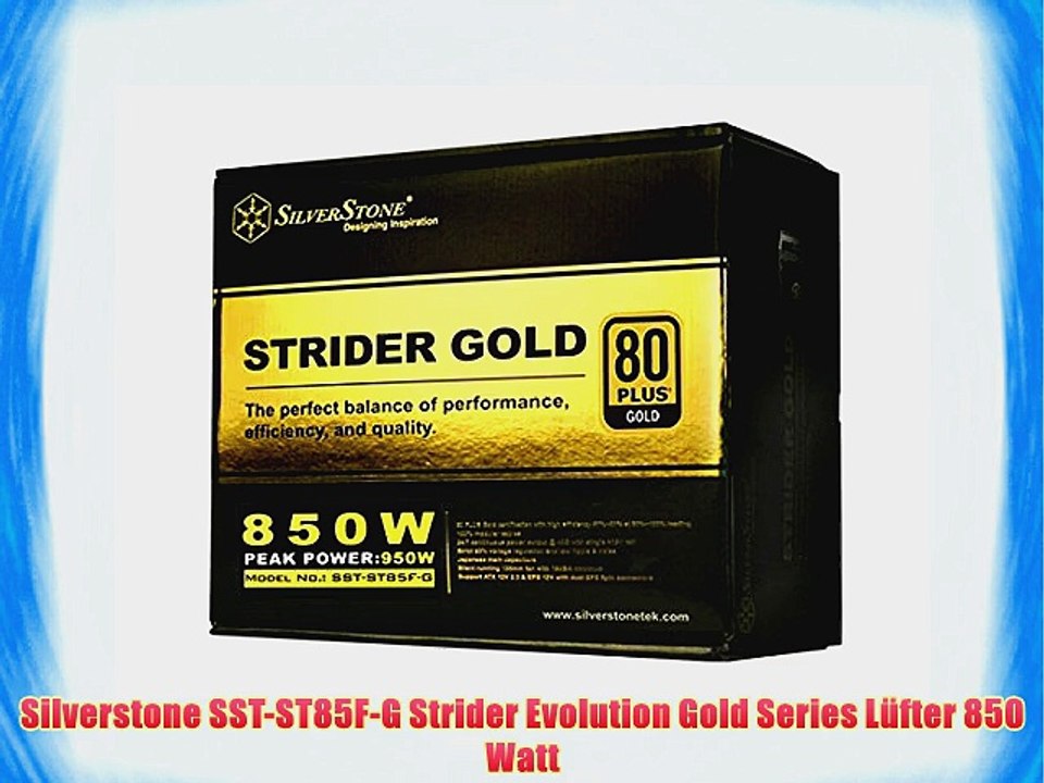 Silverstone SST-ST85F-G Strider Evolution Gold Series L?fter 850 Watt