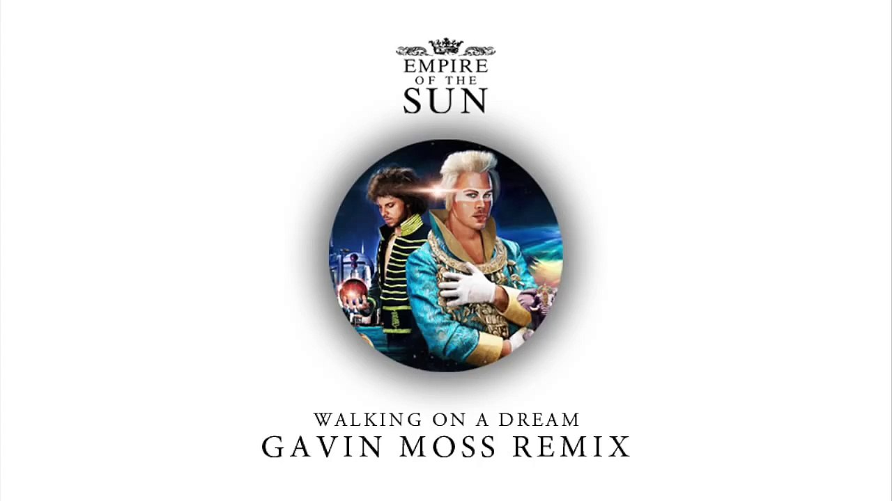 Empire Of The Sun - Walking On A Dream (Gavin Moss Remix)