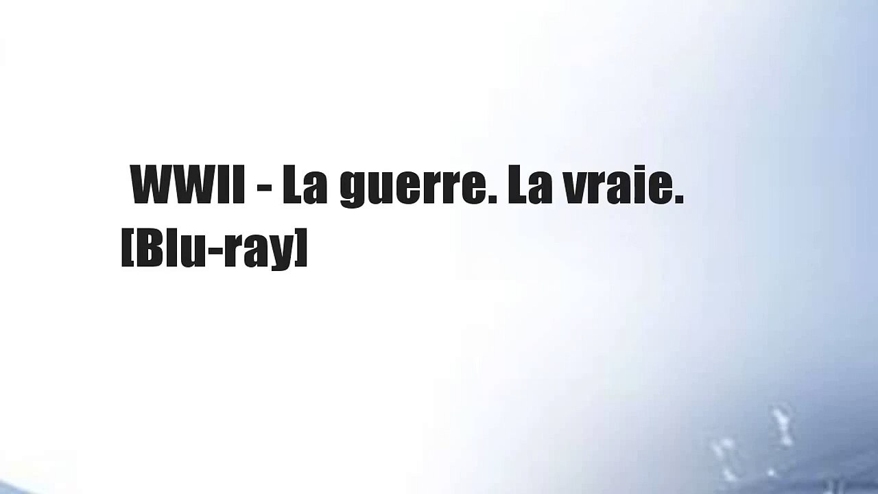 WWII - La guerre. La vraie. [Blu-ray]