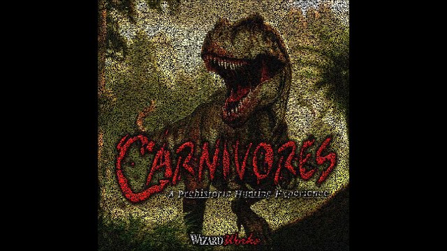The Dinosaurs of Carnivores 1.0 (Sound Only)