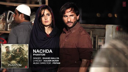 Nachda Full AUDIO Song - Phantom _ Saif Ali khan_ Katrina Kaif