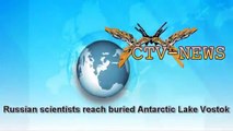 Russian scientists reach buried Antarctic Lake Vostok