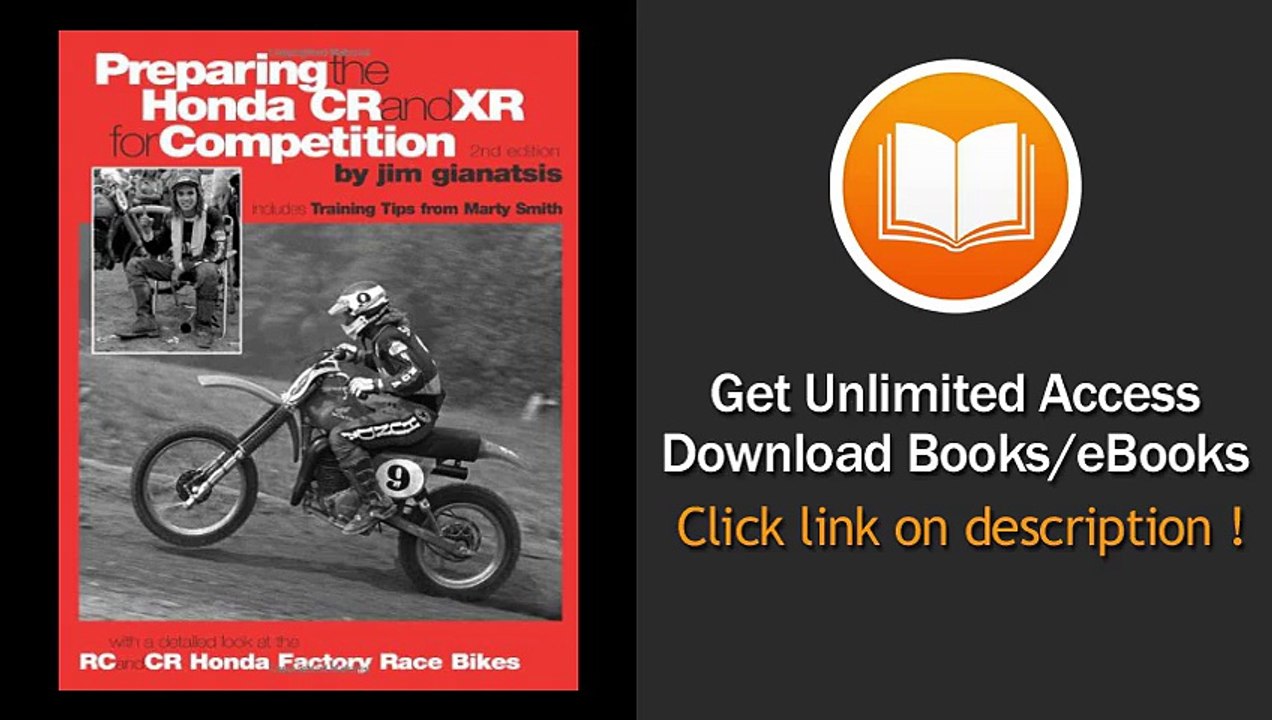 Preparing The Honda CR And XR For Competition Includes Training Tips From Marty Smith And And A Detailed Look At The CR And RC Honda Factory Race Bikes EBOOK (PDF) REVIEW