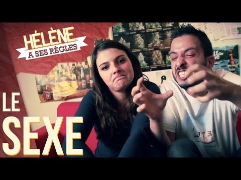 LE SEXE - HÉLÈNE A SES RÈGLES