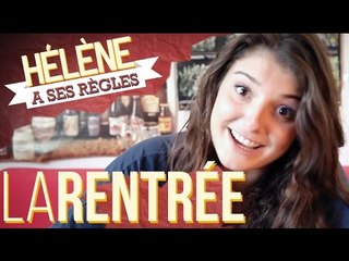 LA RENTRÉE - HÉLÈNE A SES RÈGLES