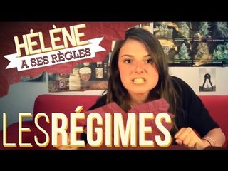 LES RÉGIMES - HÉLÈNE A SES RÈGLES