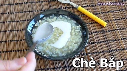 Vietnamese Corn Pudding (Che Bap)