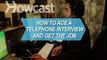 how to ace a telephone interview get the job