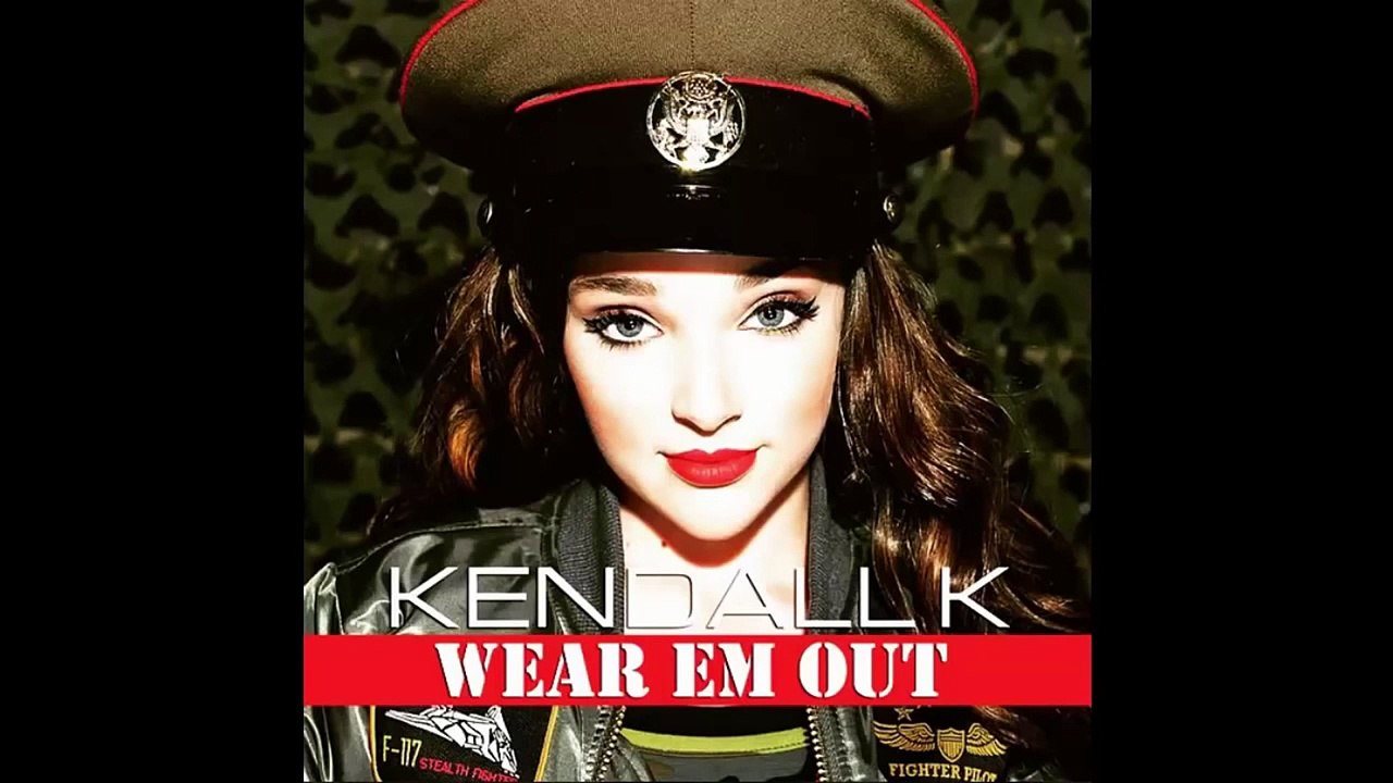 Kendall K '' Wear Em Out''