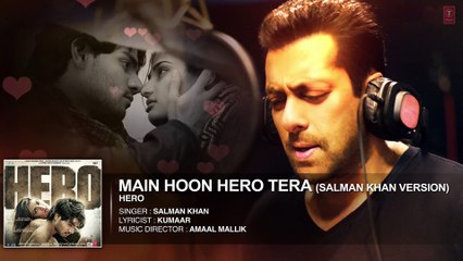 "Main Hoon Hero Tera" feat' Salman Khan | Hero | Romantic Full AUDIO Song | Sooraj Pancholi, Athiya Shetty | HD 1080p