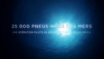 25 000 pneus hors des mers