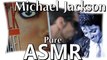 Michael Jackson - my collection - french ASMR Binaural (français, page turning, whisper)