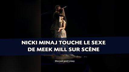 Nicki Minaj touche le sexe de Meek Mill sur scène
