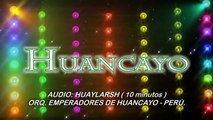 HUANCAYO HD - 2014 ( paisajes ) - EMPERADORES DE HUANCAYO