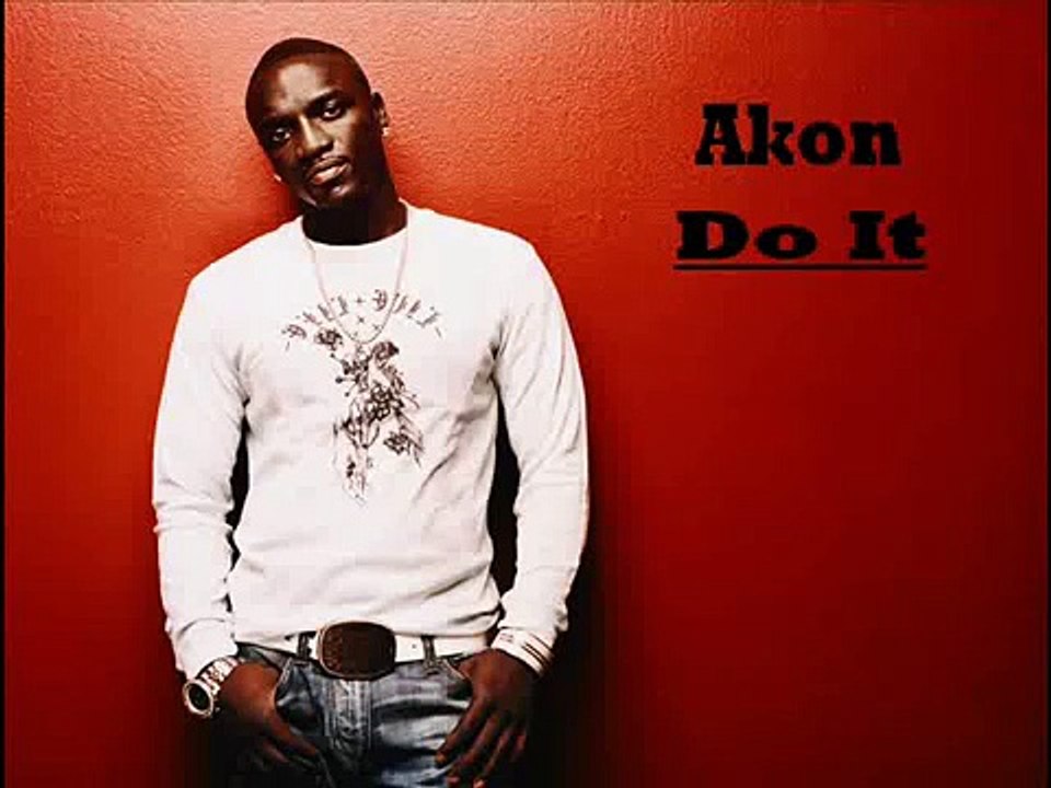 Akon - Do It