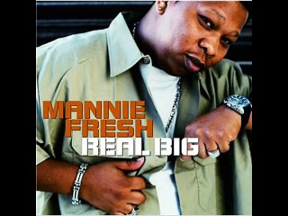 Mannie Fresh - Real Big (Instrumental)