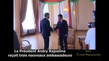 Andry Rajoelina 3 ambassadeurs