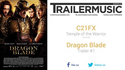 Dragon Blade - Trailer #1 Music #2 (C21FX - Temple of the Warrior)