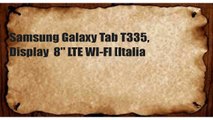 Samsung Galaxy Tab T335,  8' LTE WI FI Italia